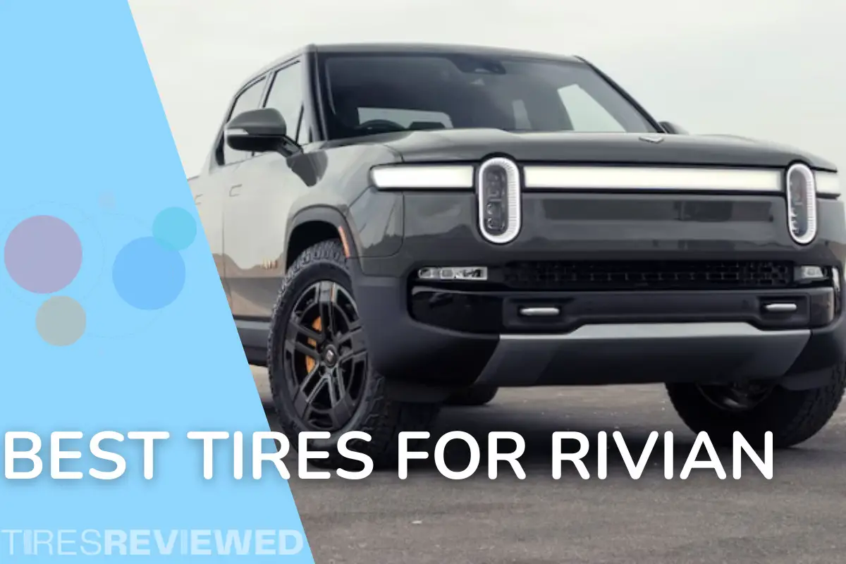 Best Tires For Rivian