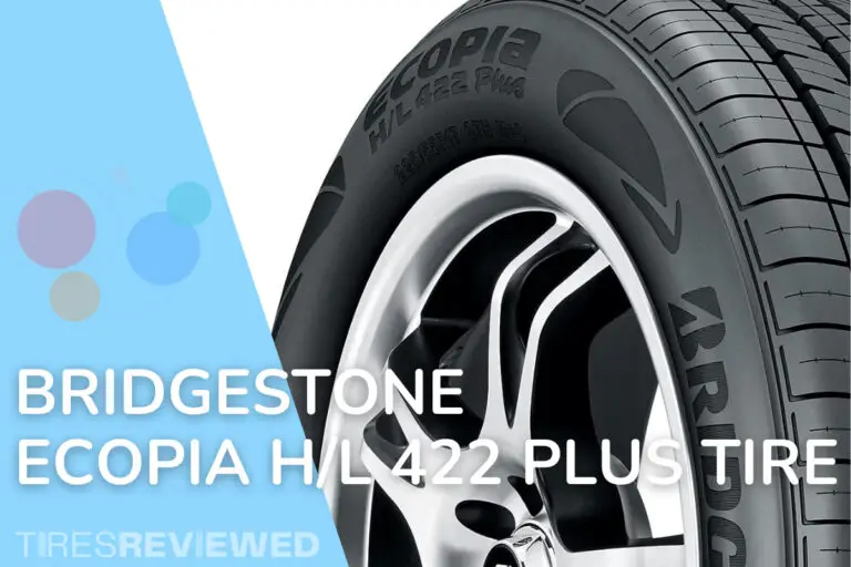 Bridgestone Ecopia H/L 422 Plus Tire Review - Tires Reviewed