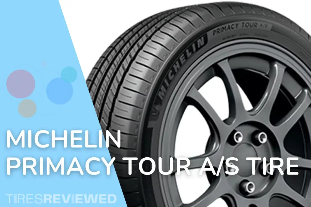 Michelin Primacy Tour A/S Tire Review Tires Reviewed