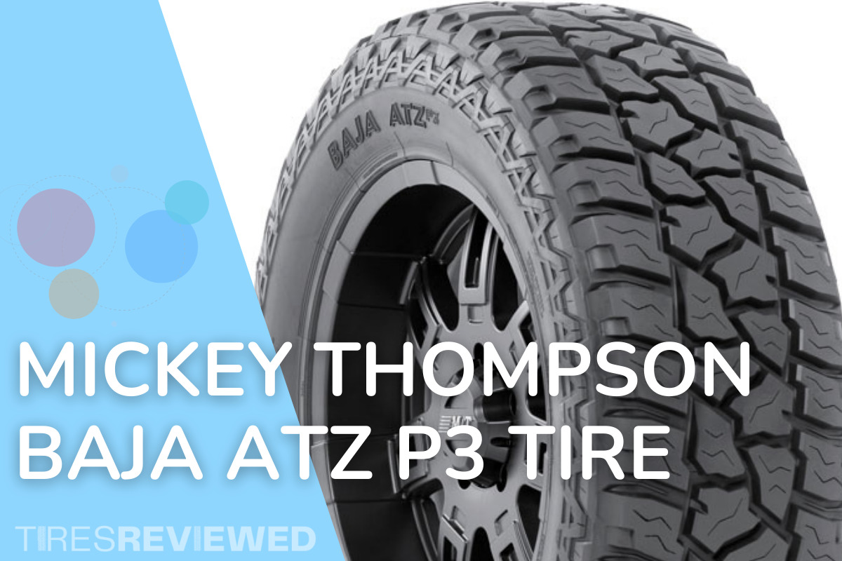 Mickey Thompson Baja ATZP3 Tire Review