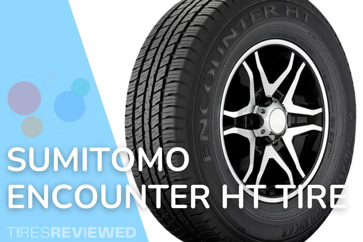Sumitomo Encounter HT Tire Review