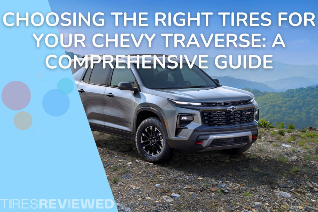 Terrific Tires For 2016 Chevy Traverse Images