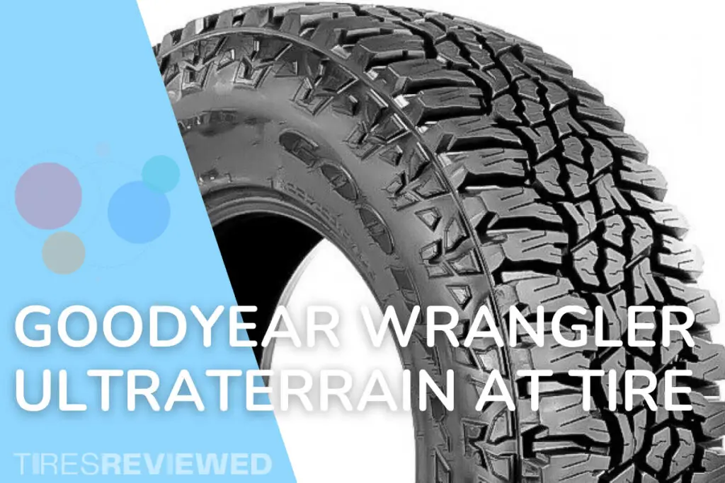 Goodyear Wrangler UltraTerrain AT Tire Review