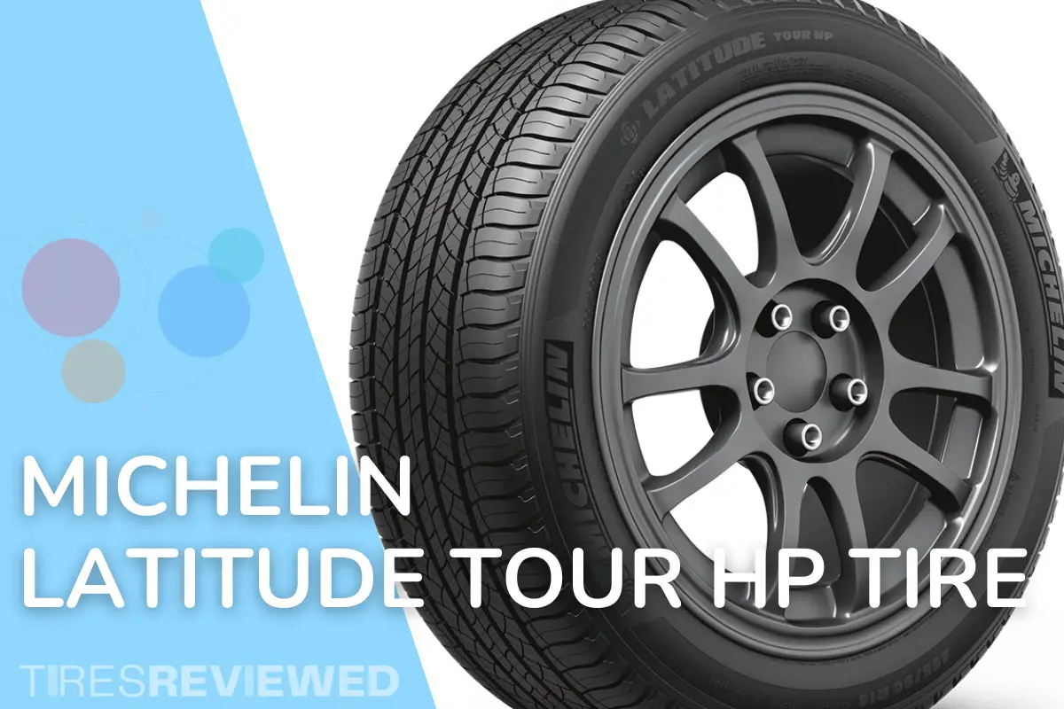Michelin Latitude Tour HP Tire Review