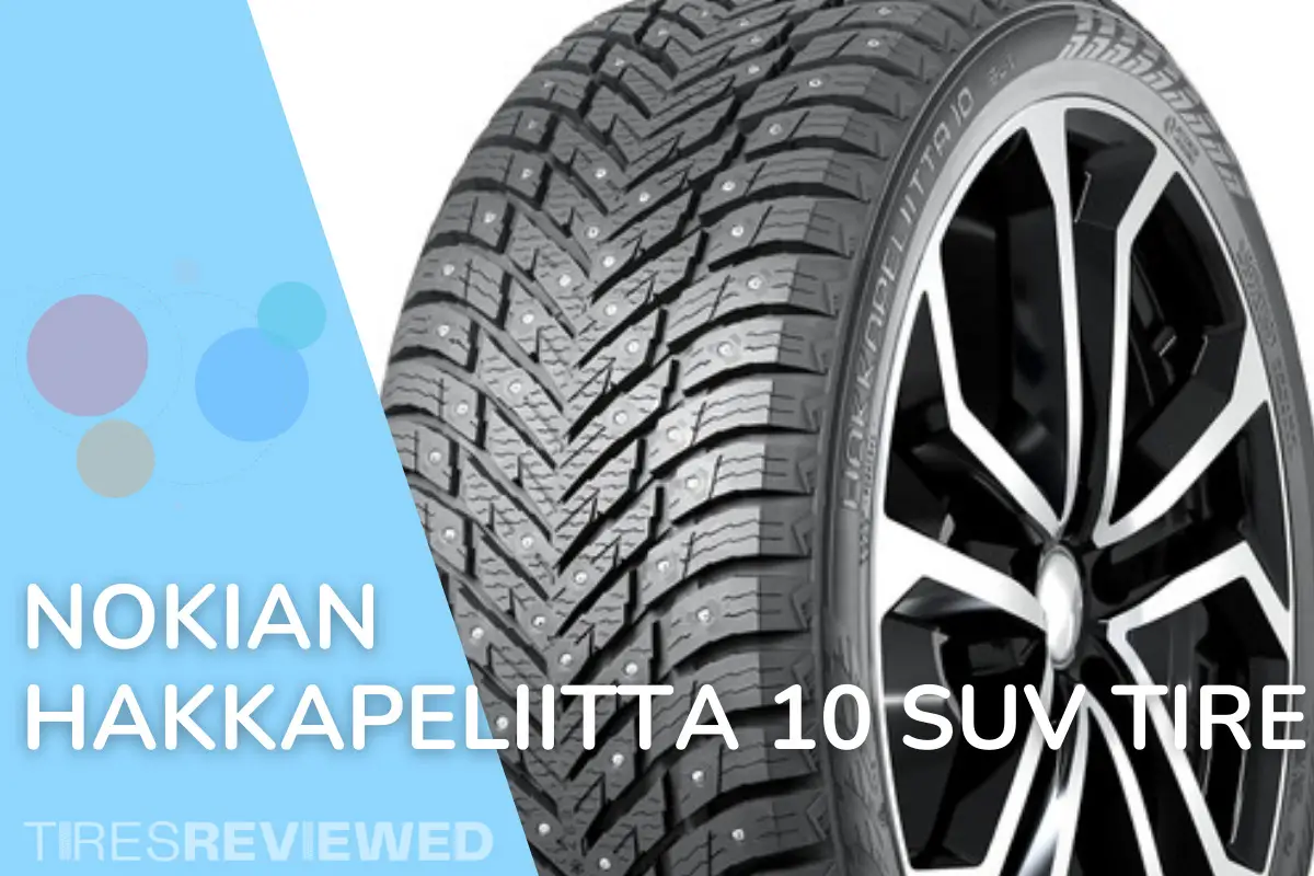 Nokian Hakkapeliitta 10 SUV Tire Review