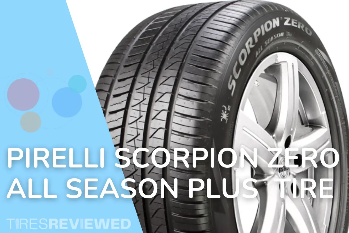 Pirelli Scorpion Zero All Season Plus Tire Review