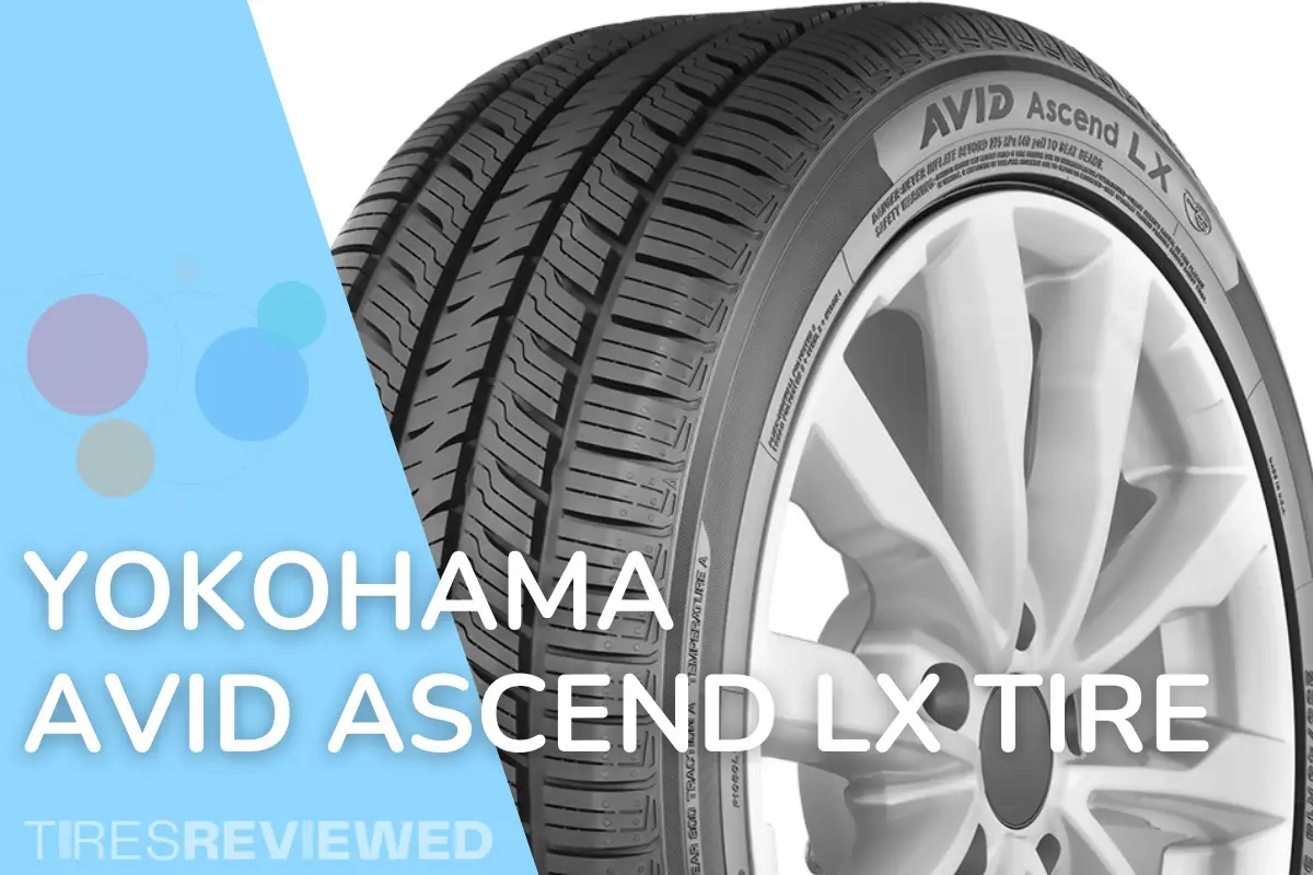 Yokohama Avid Ascend LX Tire Review