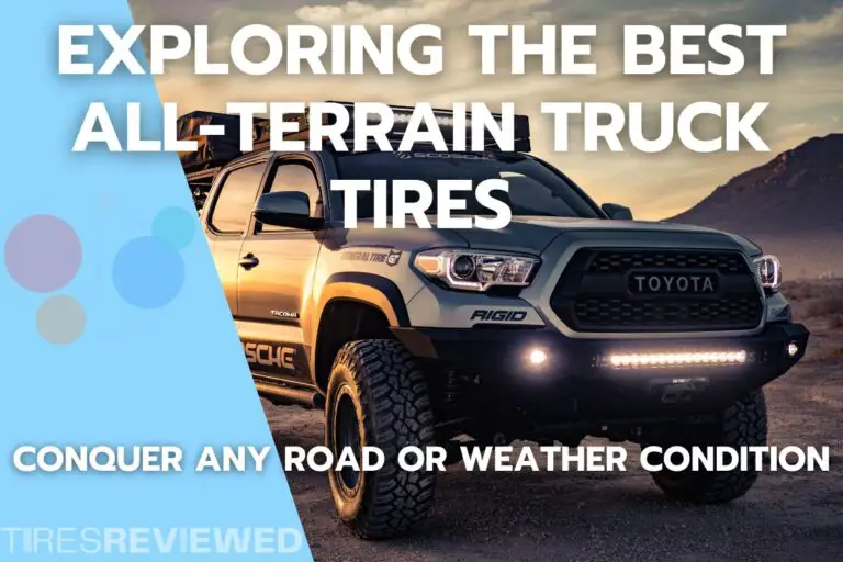 Top 9 LightDuty Truck Tires for Optimal Performance and Durability Tires Reviewed