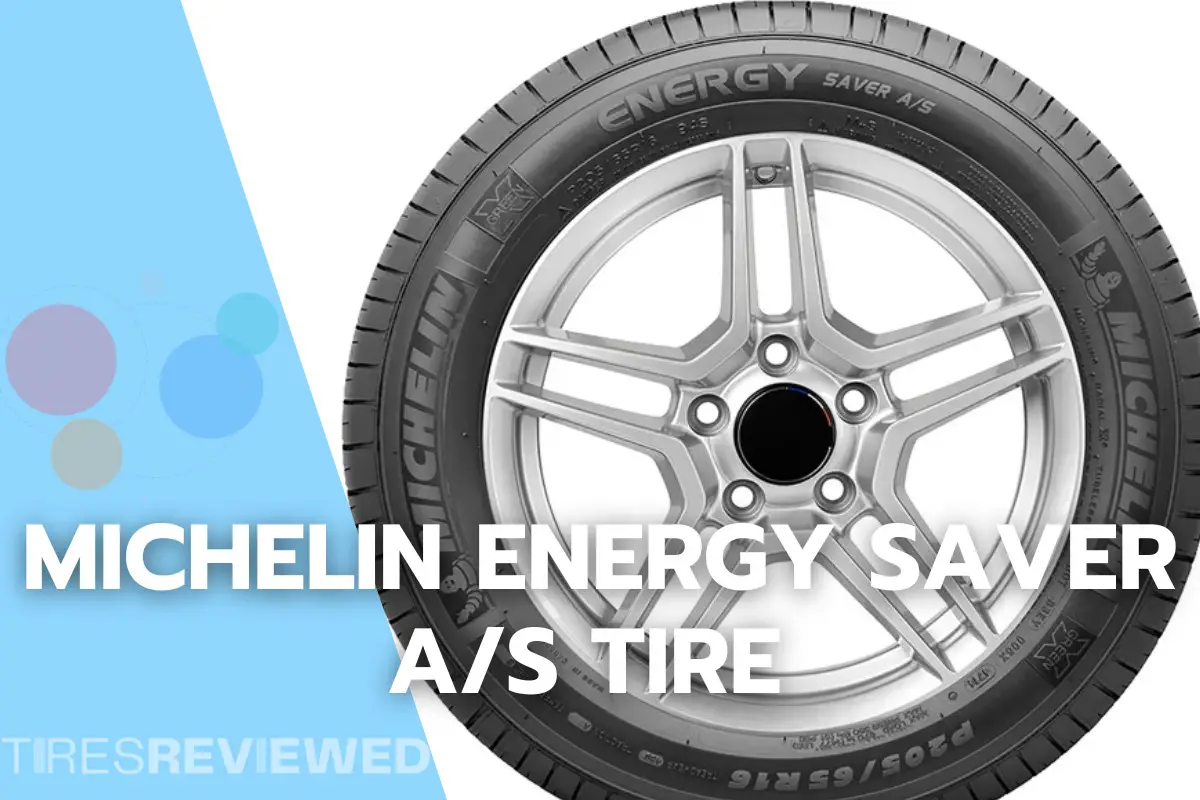 Michelin Energy Saver AS Tire Review