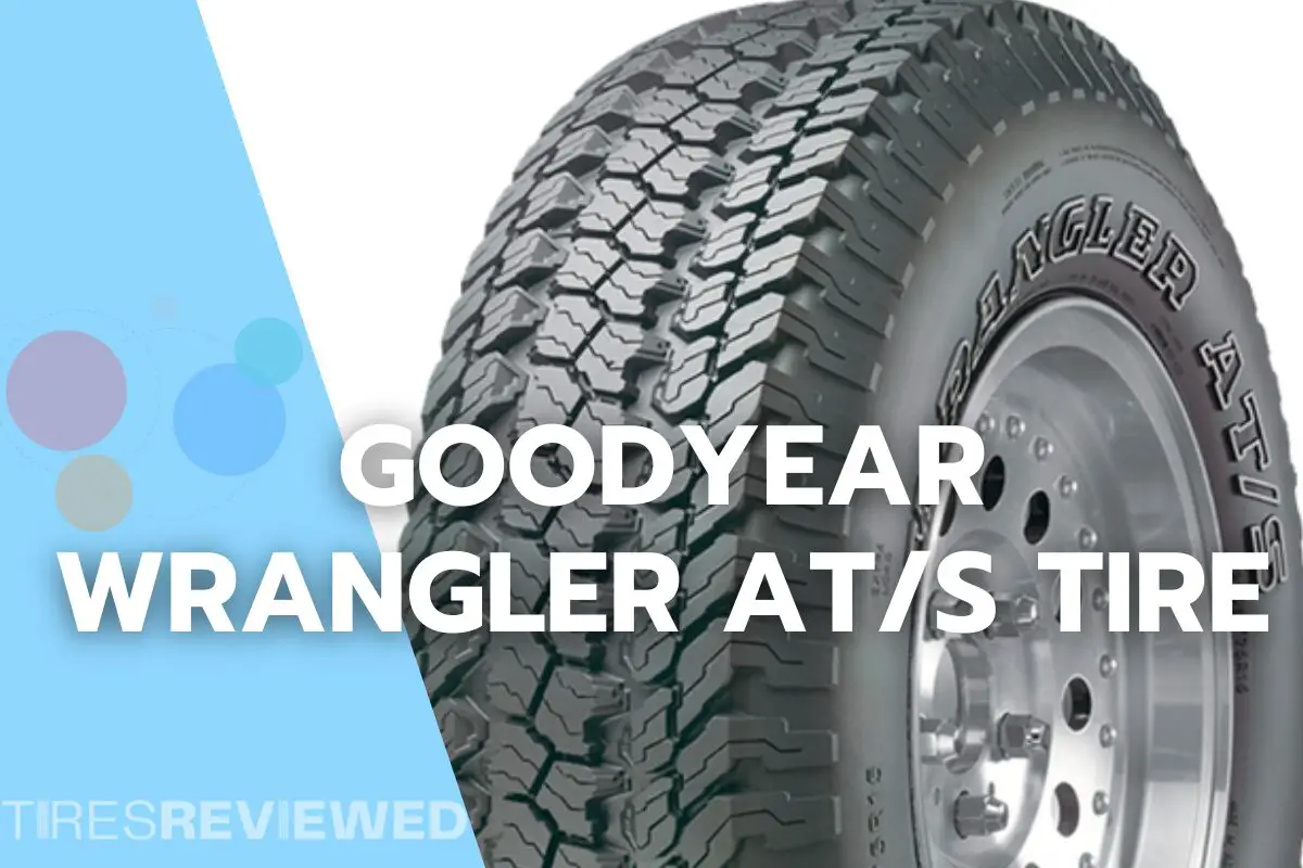 Goodyear Wrangler ATS Tire Review