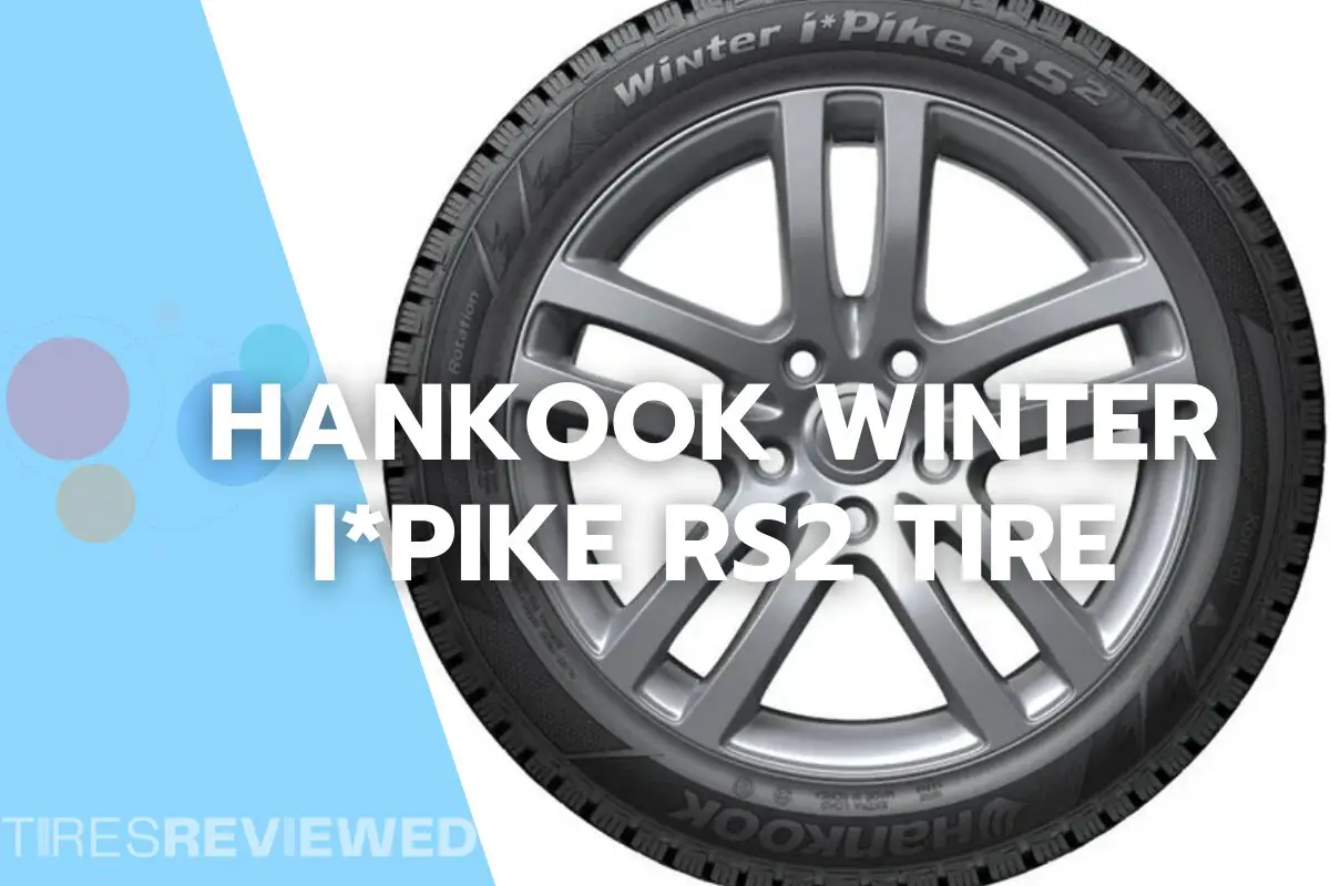 Hankook Winter ipike RS2 Tire Review