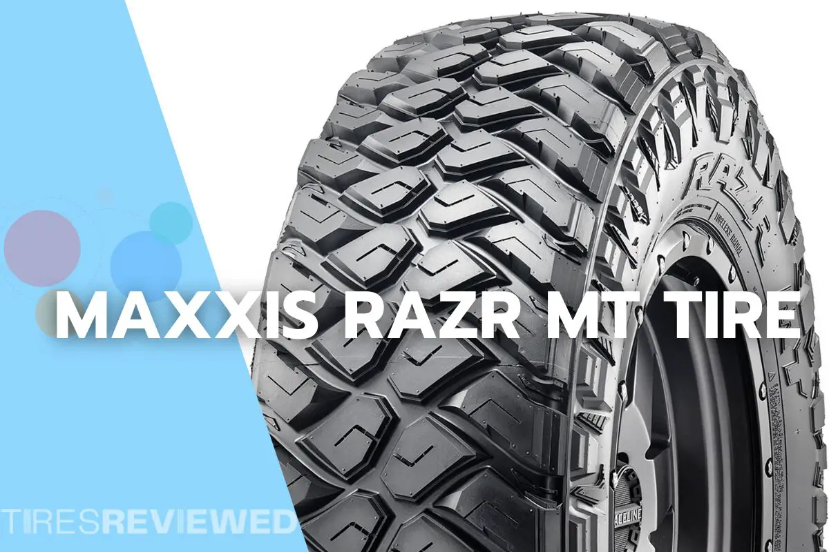 Maxxis Razr MT Tire Review