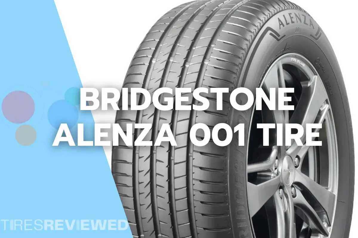 Bridgestone Alenza 001 Tire Review