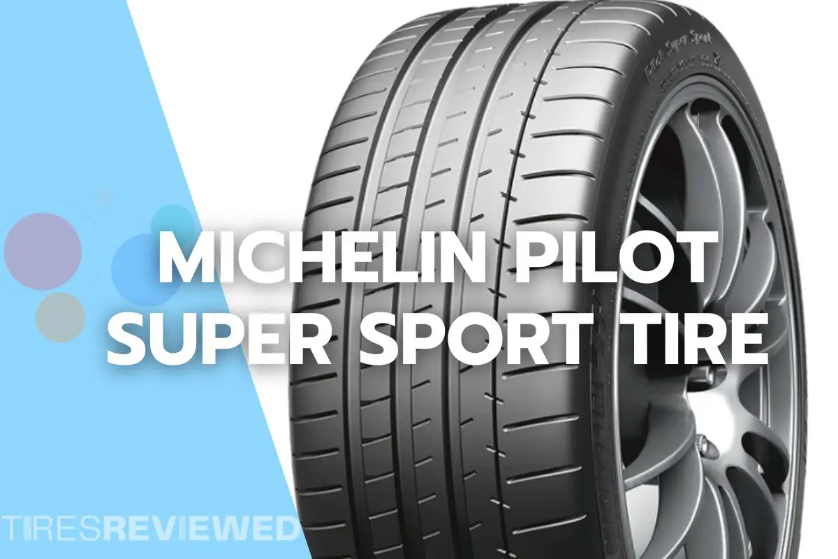Michelin Pilot Super Sport Tire Review