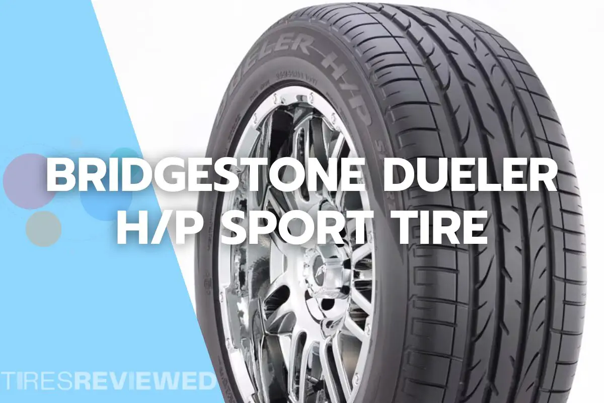 Bridgestone Dueler HP Sport Tire Review