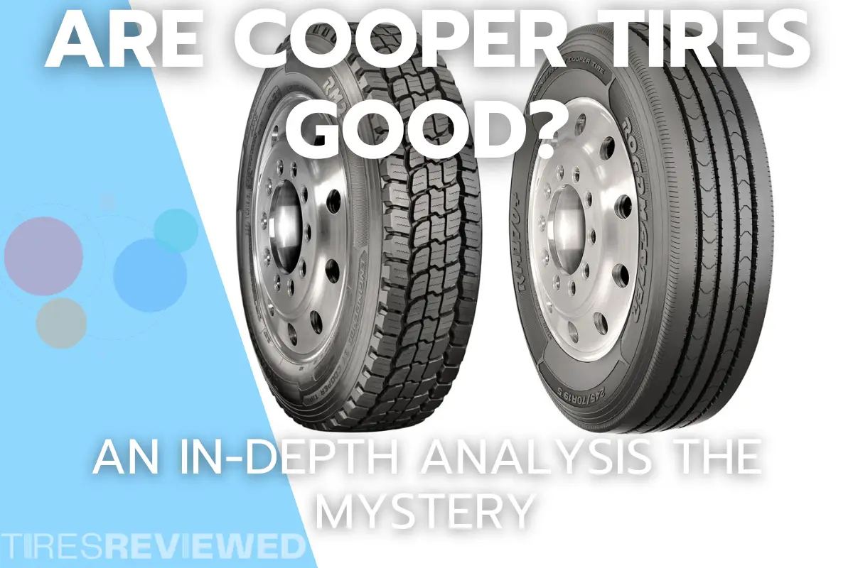 Are cooper tires good