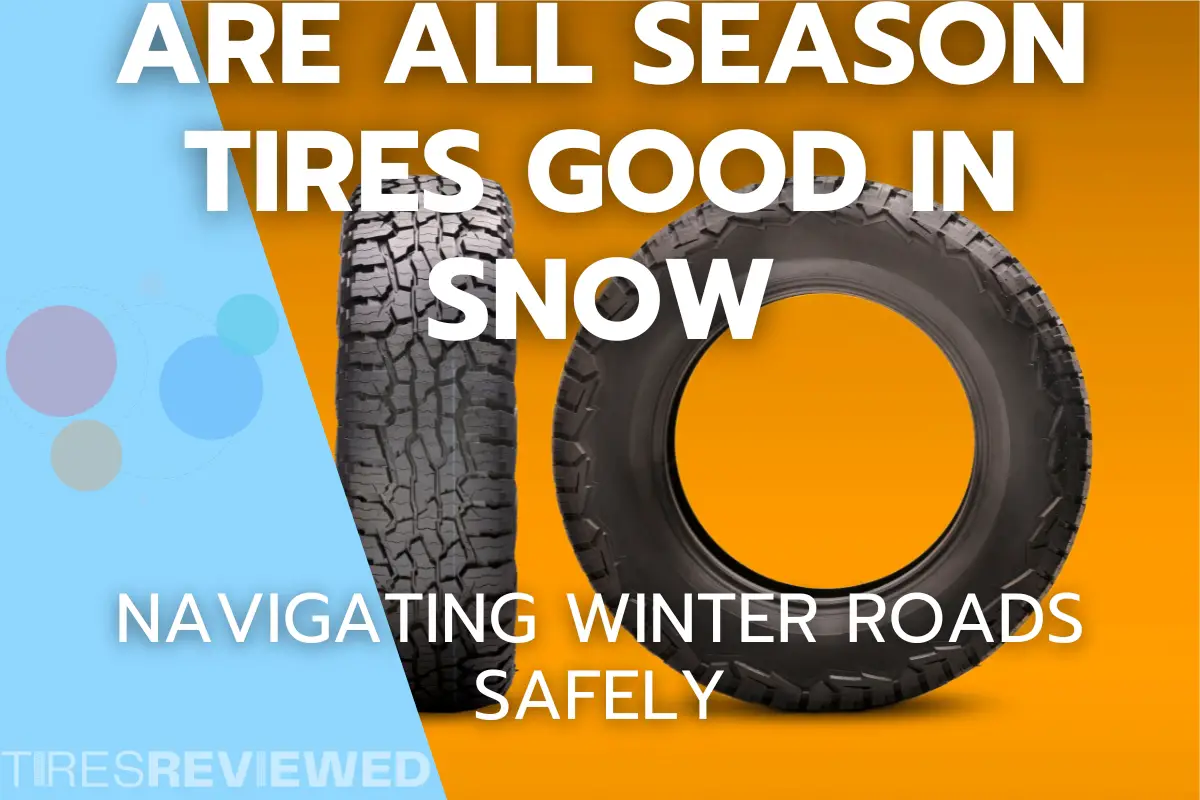 Are all season tires good in snow