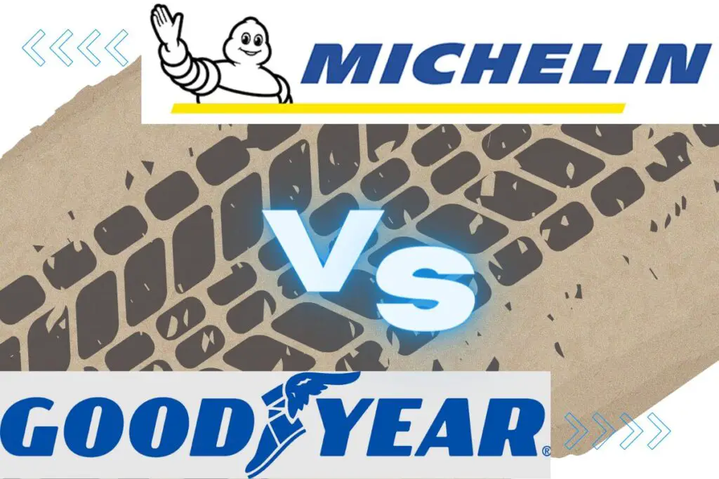 Goodyear vs Michelin A Comprehensive Tire Brand Comparison Tires