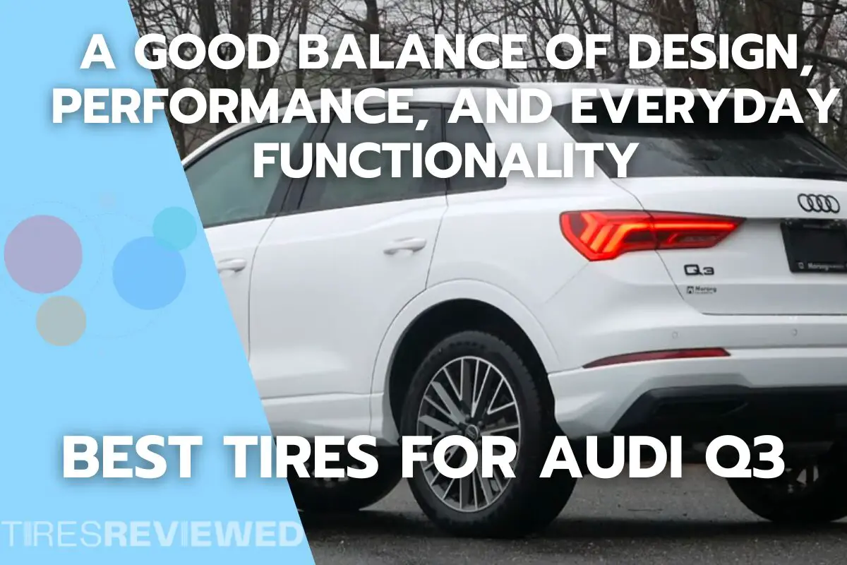 Best tires for Audi Q3